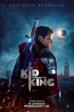 Watch The Kid Who Would Be King Sockshare