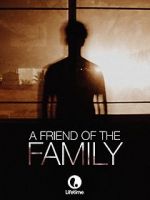 Watch A Friend of the Family Sockshare