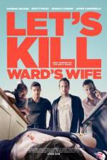 Watch Let's Kill Ward's Wife Sockshare
