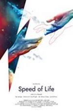 Watch Speed of Life Sockshare