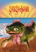 Watch Little Lost Sea Serpent Sockshare