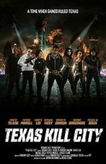 Watch Texas Kill City Sockshare