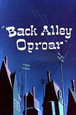 Watch Back Alley Oproar Sockshare