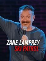 Watch Zane Lamprey: Ski Patrol (TV Special 2024) Sockshare