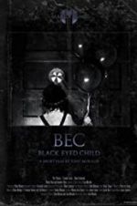Watch Black Eyed Child (BEC) Sockshare