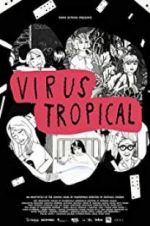 Watch Virus Tropical Sockshare