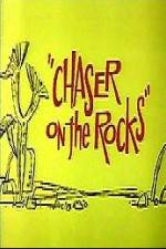 Watch Chaser on the Rocks Sockshare