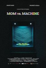 Watch Mom vs. Machine (Short 2021) Sockshare