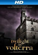 Watch Twilight in Volterra Sockshare