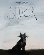 Watch Shuck (Short 2023) Sockshare