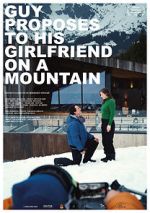 Watch Guy Proposes to His Girlfriend on a Mountain (Short 2019) Sockshare
