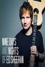Watch Nine Days and Nights of Ed Sheeran Sockshare