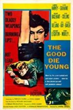 Watch The Good Die Young Sockshare