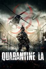 Watch Quarantine L.A. Sockshare