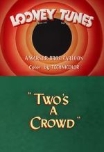 Watch Two\'s a Crowd (Short 1950) Sockshare