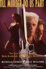Watch A Woman Scorned The Betty Broderick Story Sockshare