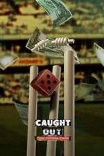 Watch Caught Out: Crime. Corruption. Cricket Sockshare