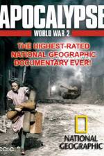 Watch National Geographic  Apocalypse The Second World War The World Ablaze Sockshare