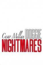 Watch Cesar Millan: Doggie Nightmares Sockshare