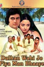 Watch Dulhan Wahi Jo Piya Man Bhaaye Sockshare