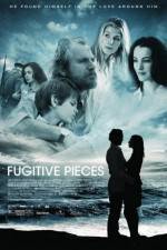 Watch Fugitive Pieces Sockshare