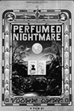 Watch Perfumed Nightmare Sockshare