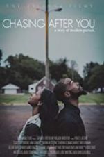 Watch Chasing After You Sockshare