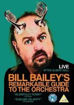 Watch Bill Bailey's Remarkable Guide to the Orchestra Sockshare