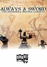 Watch Always a Sword: A Sword & Sorcery Adventure Sockshare