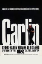 Watch George Carlin: You Are All Diseased (TV Special 1999) Sockshare