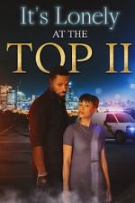 Watch It\'s Lonely at the Top II Sockshare