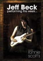 Watch Jeff Beck at Ronnie Scott\'s (TV Special 2008) Sockshare