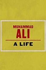 Watch Muhammad Ali: A Life Sockshare