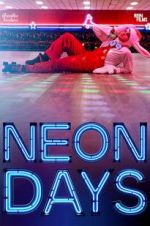 Watch Neon Days Sockshare