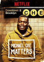 Watch Michael Che Matters (TV Special 2016) Sockshare