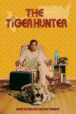 Watch The Tiger Hunter Sockshare