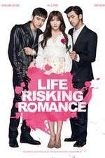 Watch Life Risking Romance Sockshare