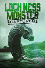 Watch Loch Ness Monster Captured Sockshare
