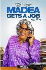 Watch Tyler Perry's Madea Gets a Job The Play Sockshare
