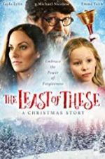 Watch The Least of These- A Christmas Story Sockshare