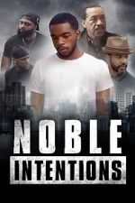 Watch Noble Intentions Sockshare