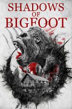 Watch Shadows of Bigfoot Sockshare