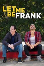 Watch Let Me Be Frank Sockshare