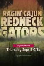 Watch Ragin Cajun Redneck Gators Sockshare
