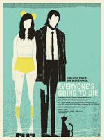 Watch Everyone\'s Going to Die Sockshare