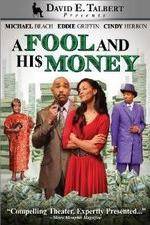 Watch David E Talberts A Fool and His Money Sockshare