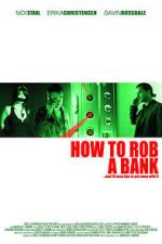 Watch How to Rob a Bank (and 10 Tips to Actually Get Away with It) Sockshare