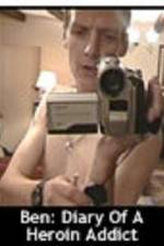 Watch Ben Diary of a Heroin Addict Sockshare