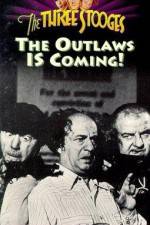 Watch The Outlaws Is Coming Sockshare