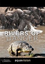 Watch Rivers of Danger Sockshare